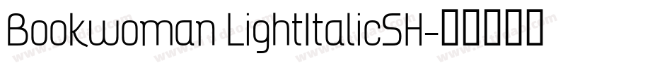 Bookwoman LightItalicSH字体转换